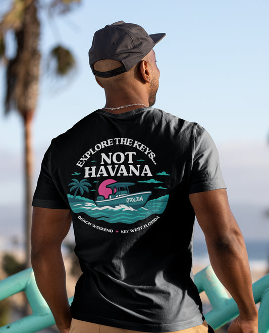 Explore the Keys, Not Havana Tee
